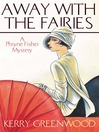 Away with the Fairies (eBook): Phryne Fisher Series, Book 11